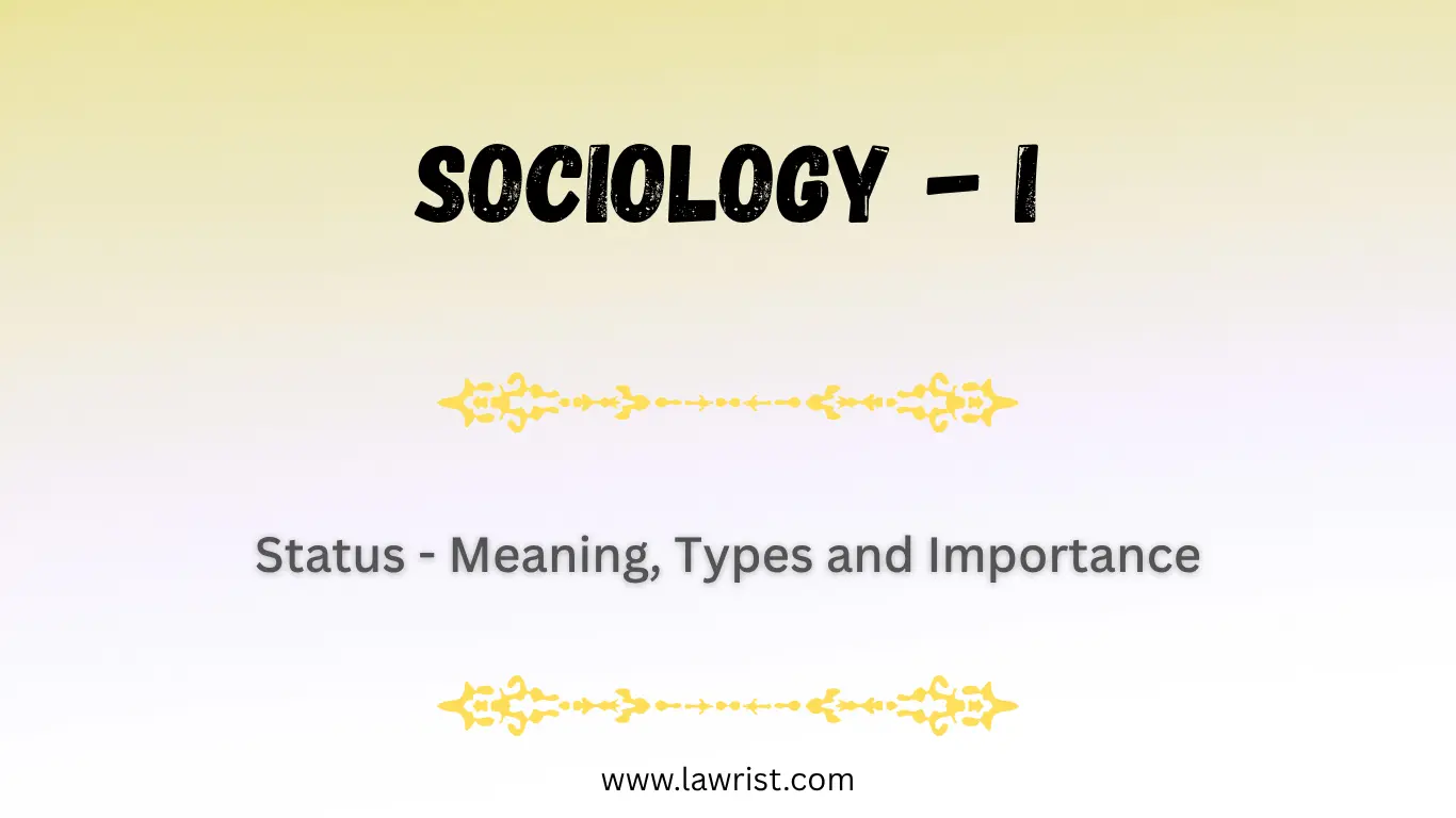 Status - Meaning, Types and Importance | Sociology